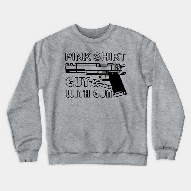 pink shirt guy with gun Crewneck Sweatshirt by somia2020